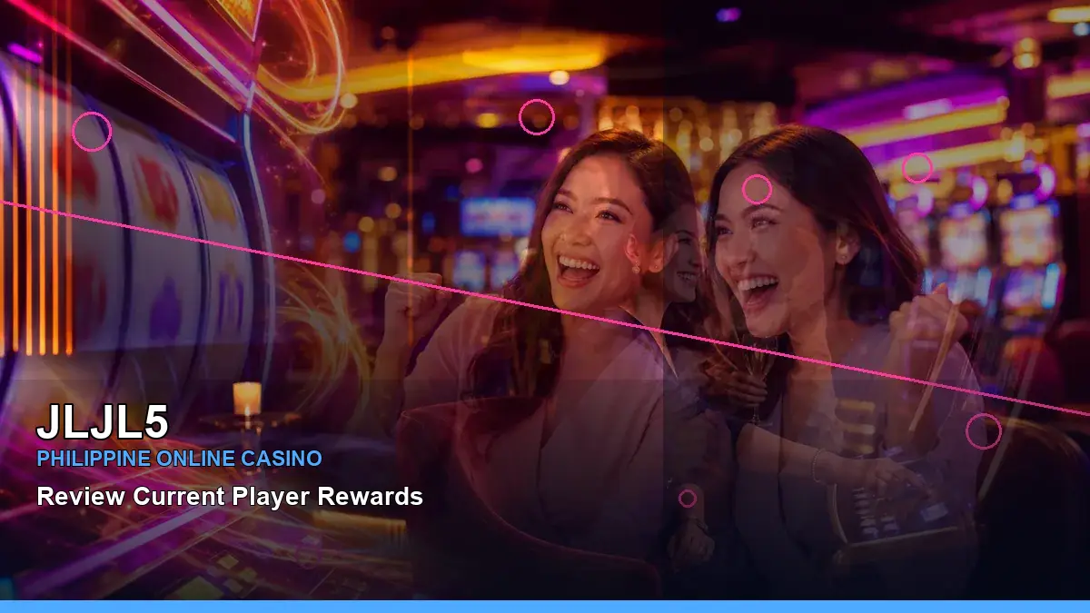 JLJL5 slot access guide for Philippine players, with game details to verify before joining